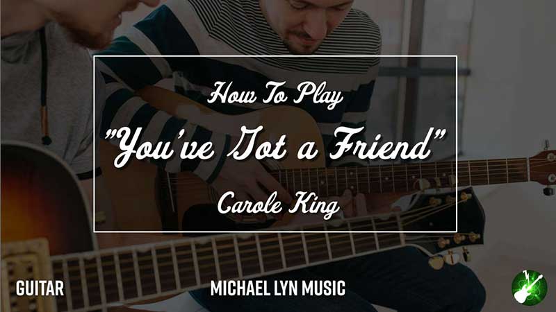 You've got a Friend for Guitar